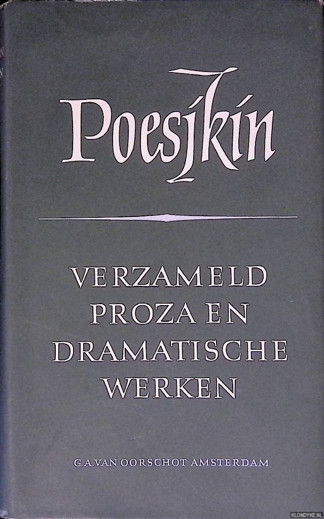 Poesjkin, A.S. - Dramatisch werk en proza