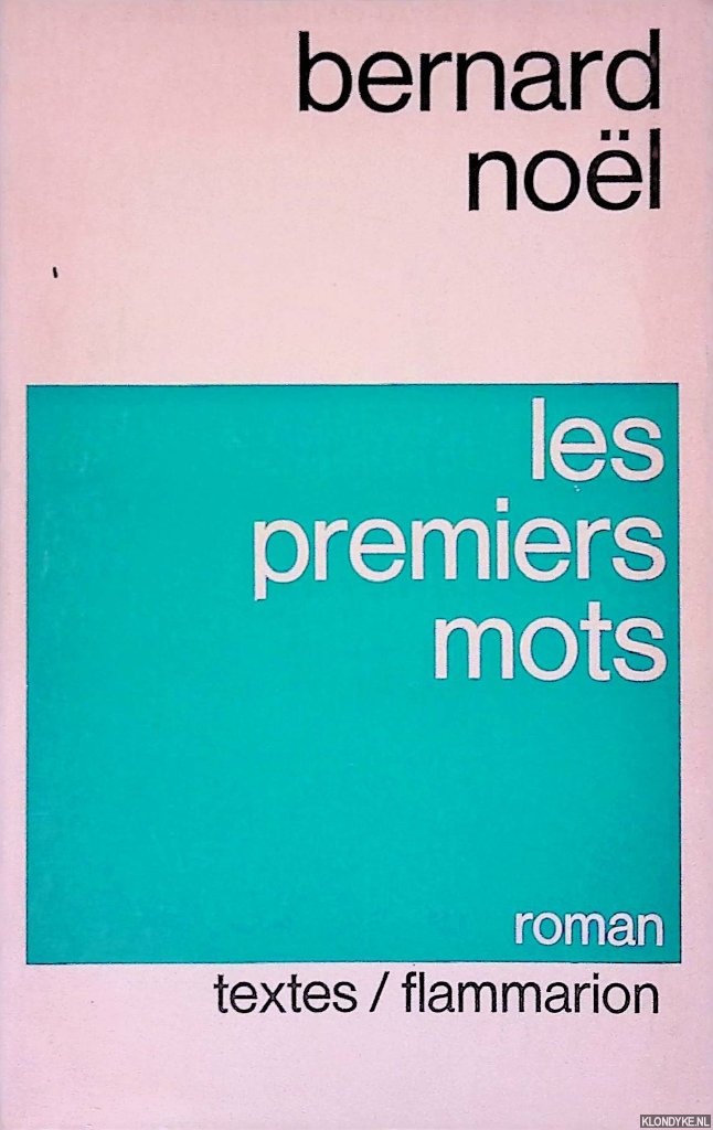 Nol, Bernard - Les premier mots