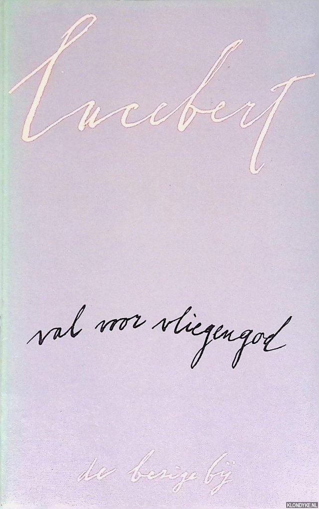 Lucebert - Val voor vliegengod