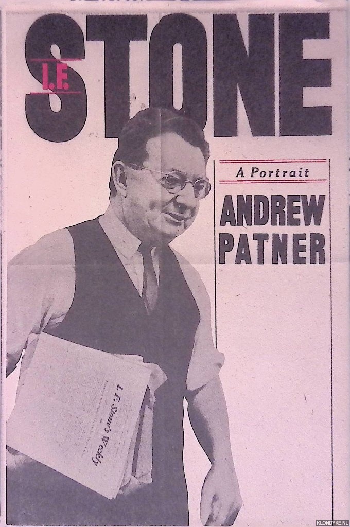 Patner, Andrew - I.F. Stone: A Portrait