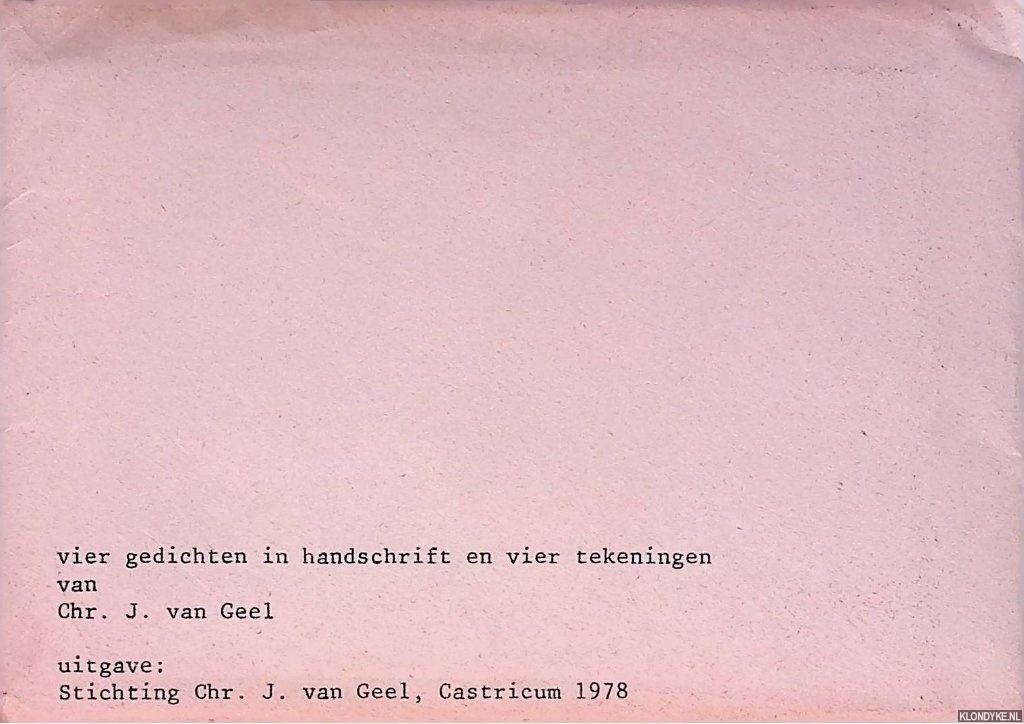 Geel, Chr. J. van - Vier gedichten in handschrift en vier tekeningen van Chr. J. van Geel