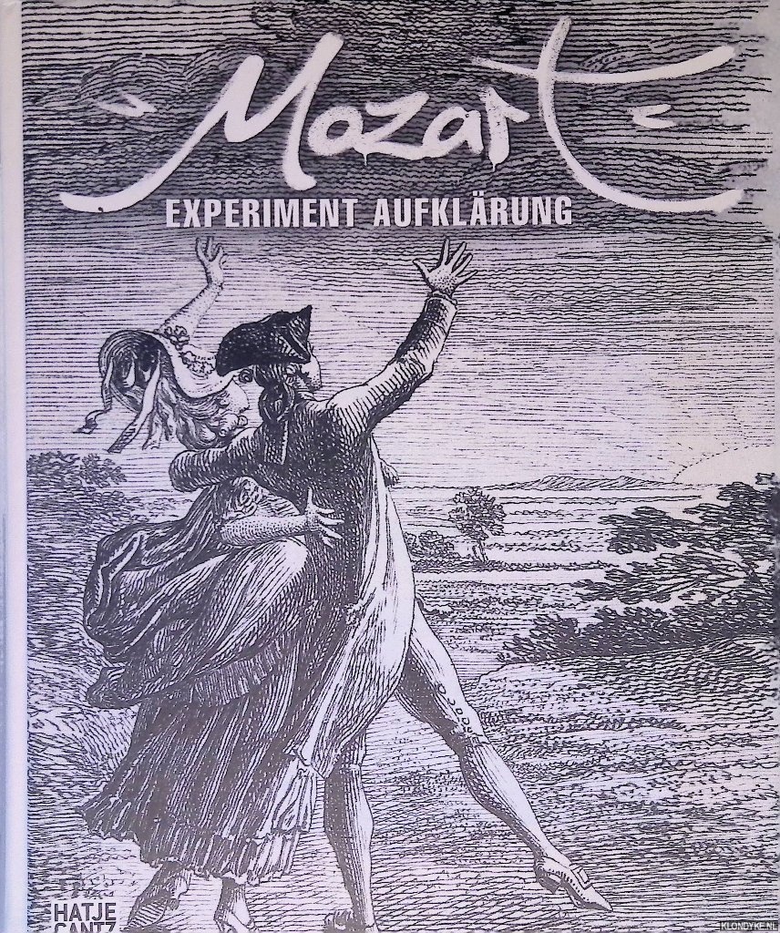 Lachmayer, Herbert - and others - Mozart: Experiment Aufklrung im Wien des ausgehenden 18. Jahrhunderts - Essayband