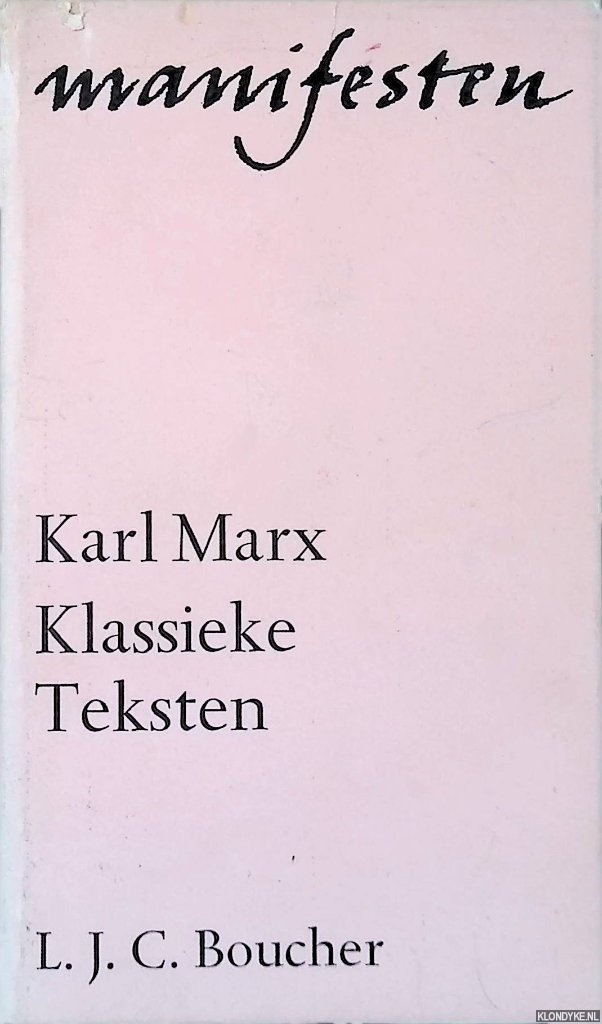 Marx, Karl - Klassieke teksten