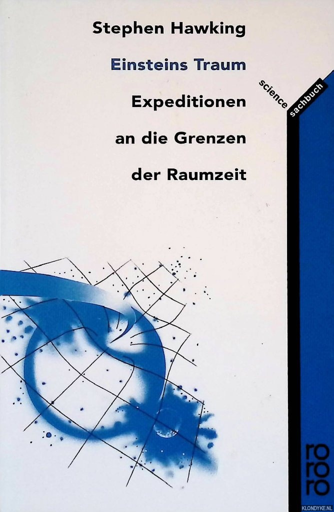 Hawking, Stephen - Einsteins Traum: Expeditionen an die Grenzen der Raumzeit