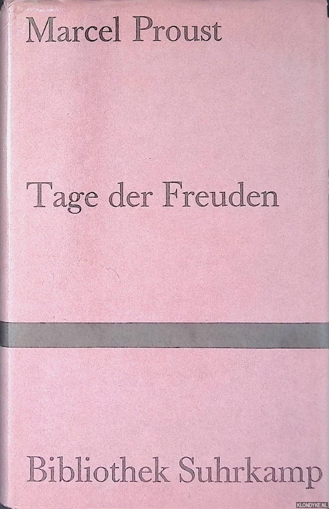 Proust, Marcel - Tage der Freuden