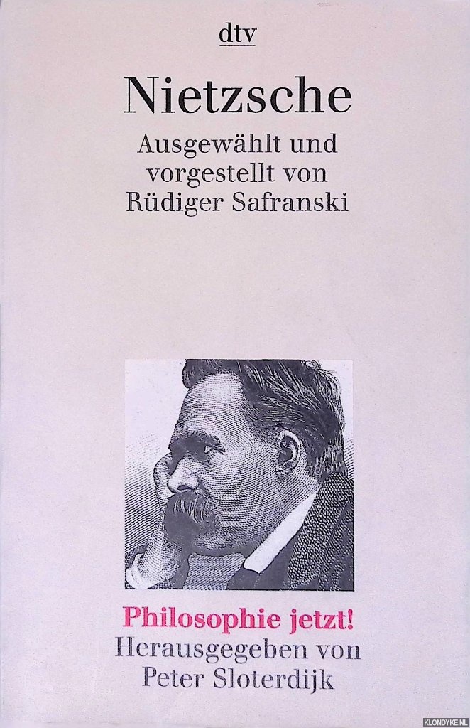 Nietzsche, Friedrich - Nietzsche: Ausgewhlt und Vorgestellt von Rdiger Safranski