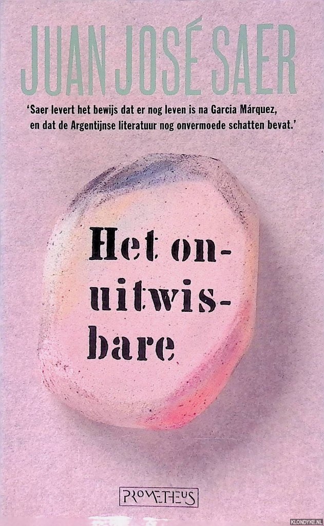 Saer, Juan Jos - Het onuitwisbare