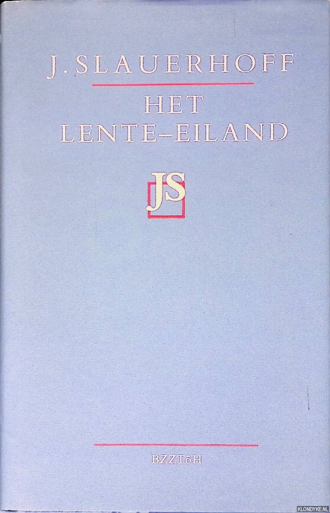 Slauerhoff, J. - Het Lente-eiland en andere verhalen