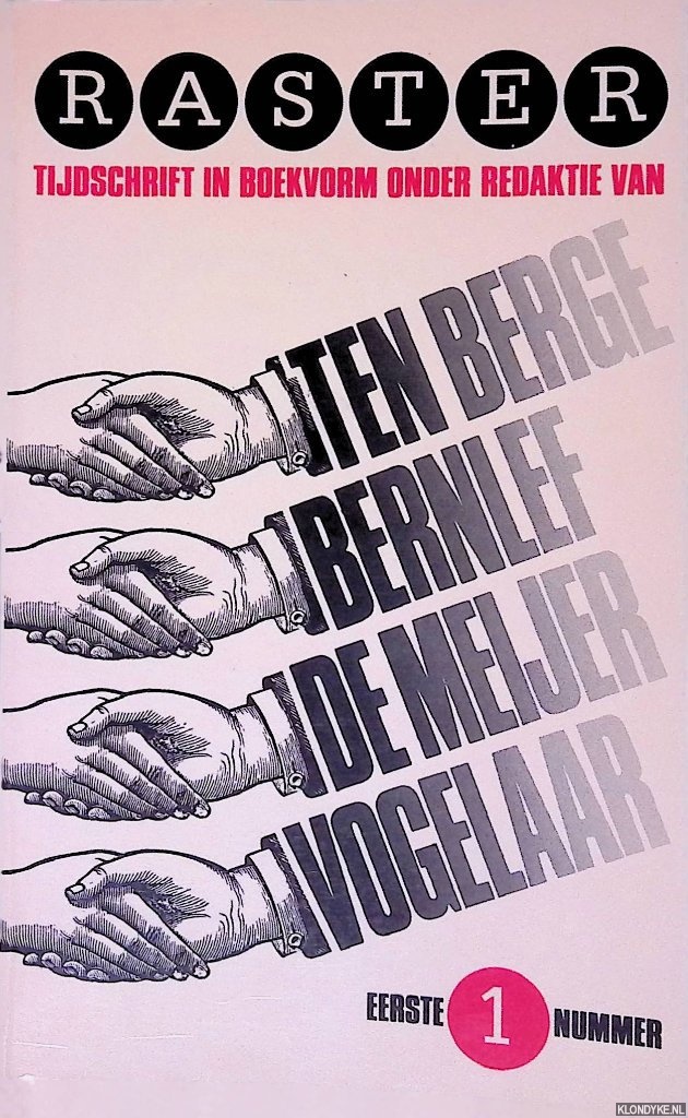 Berge, H.C. ten - en anderen (redactie) - Raster 1: Ten Berge, Bernlef, De Meijer, Vogelaar