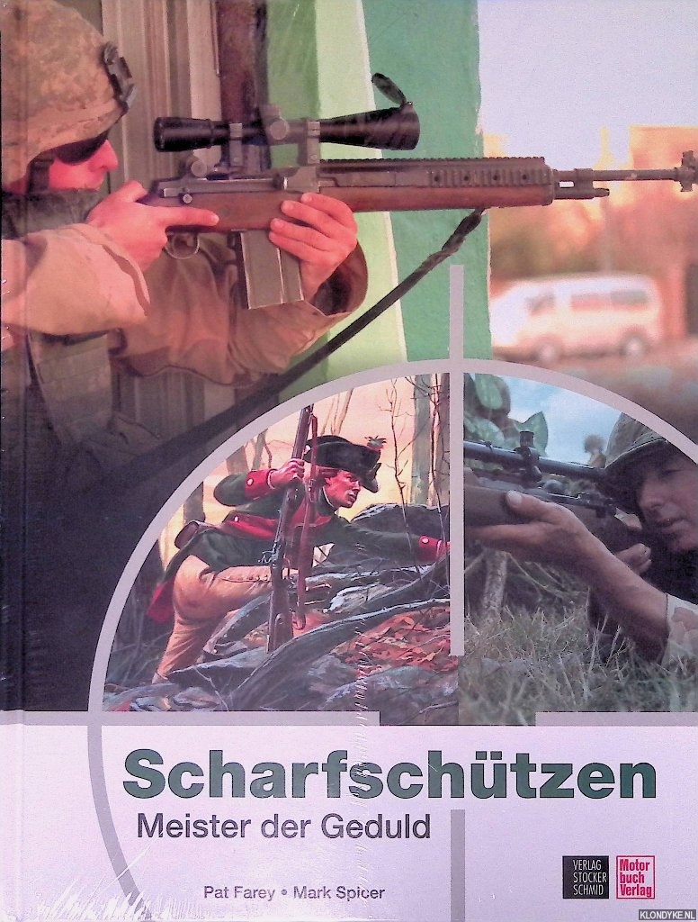 Farey, Pat & Mark Spicer - Scharfschtzen: Meister der Geduld