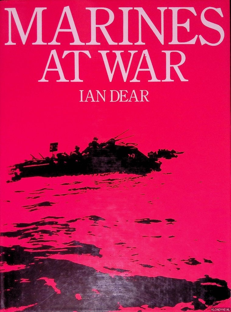 Dear, Ian - Marines at War
