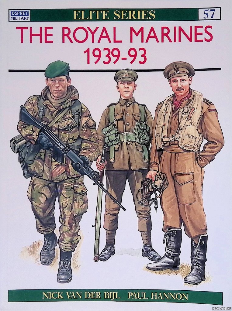 Bijl, Nick van der & Paul Hannon - The Royal Marines 1939-93
