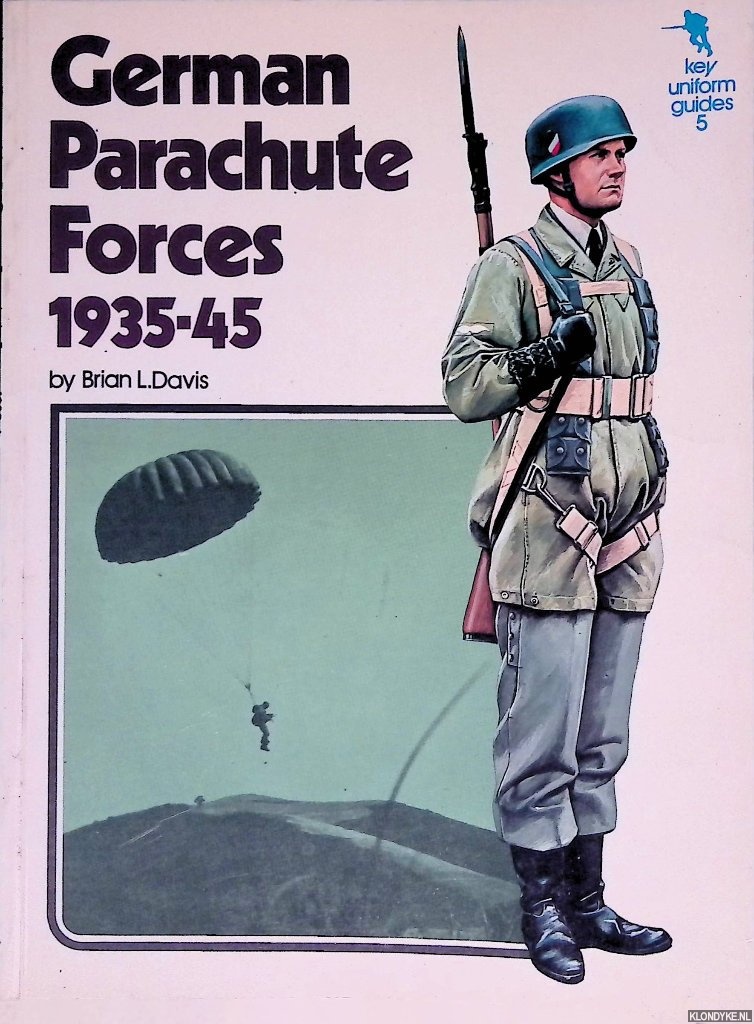 German Parachute Forces, 1935-45 - Davies, Brian L.