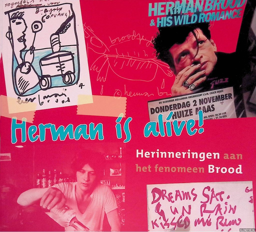 Groenewold, Martin - Herman is alive! Herinneringen aan het fenomeen Brood