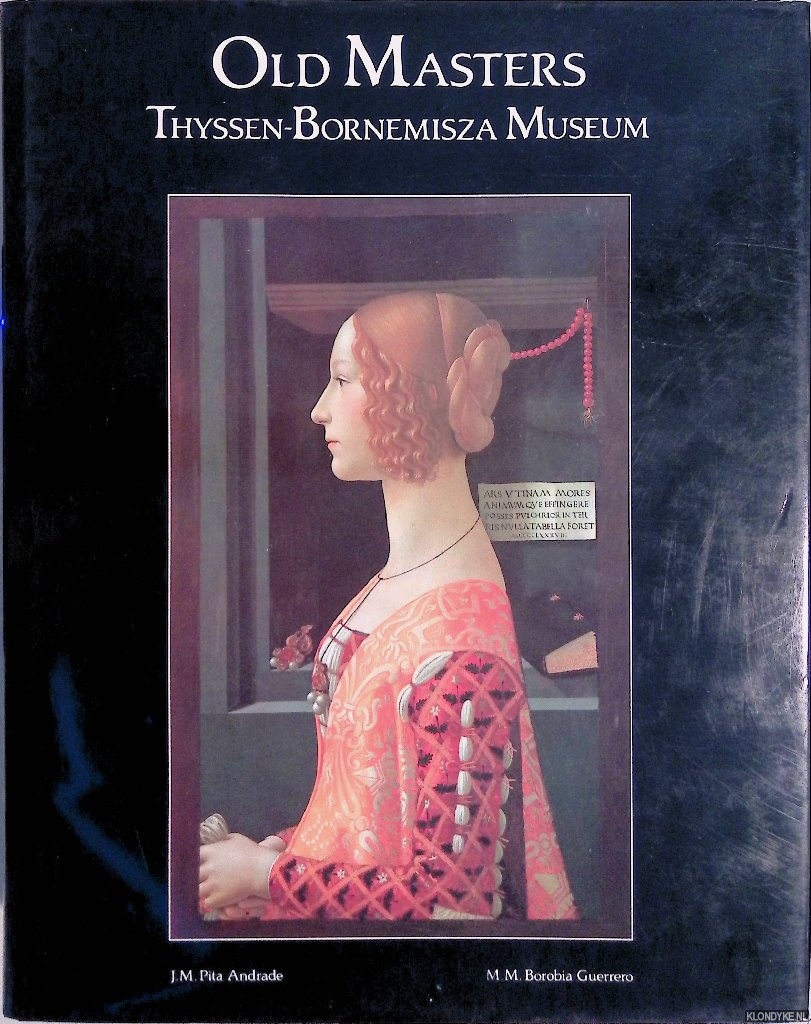 Pita Andrade, J.M. and& M.M. Borobia Guerrero (editors) - Old Masters: Thyssen-Bornemisza Museum