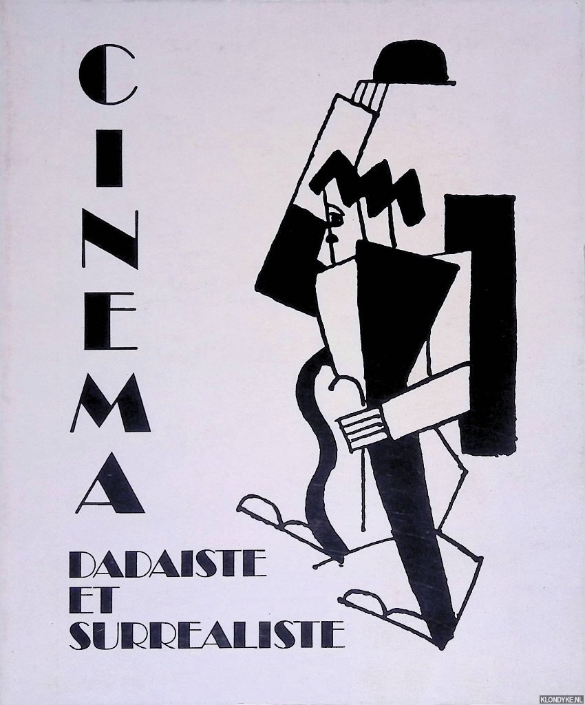 Debard, Marc & P. Adams Sitney & Alain Virmaux - Cinma, dadaisme et surrealisme