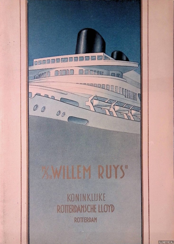Rotterdamsche Lloyd - Rotterdamsche Lloyd: M.S. ''Willem Ruys''.