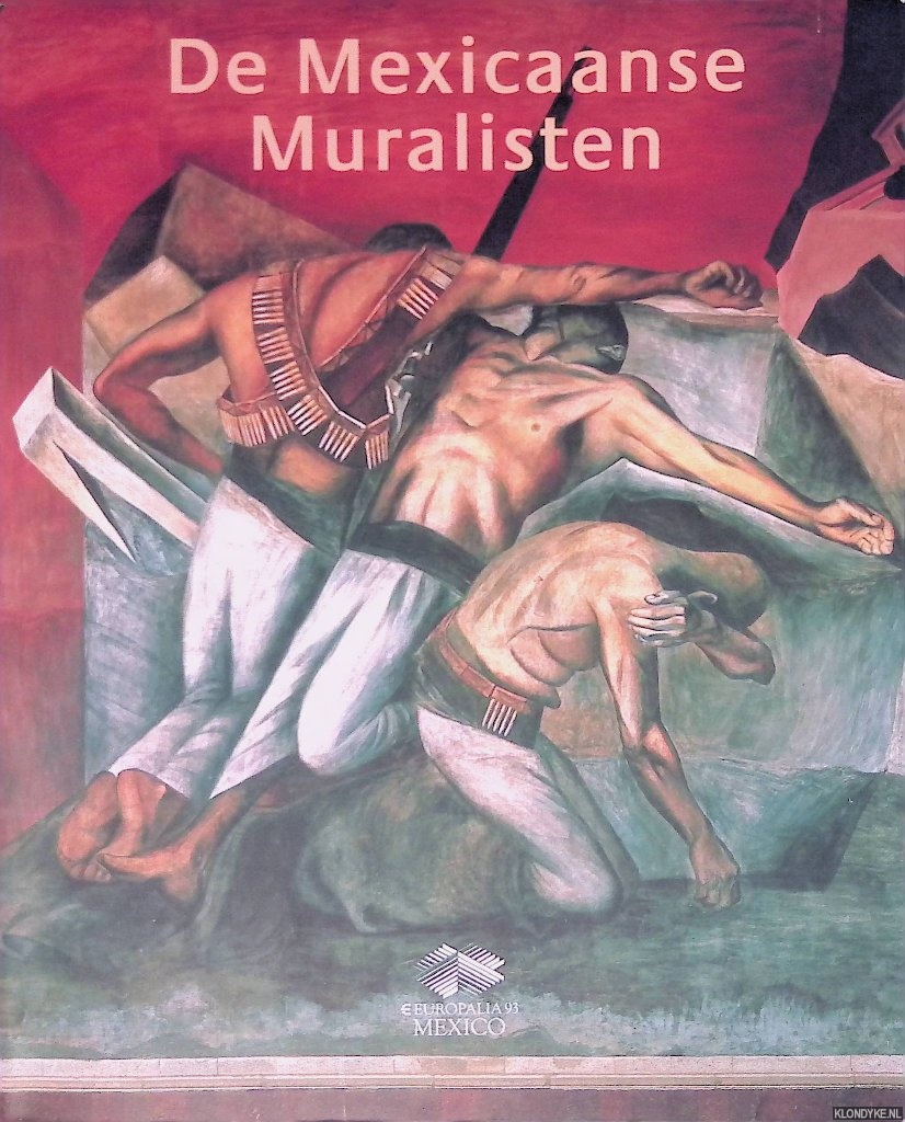 Schilderkunst - De Mexicaanse Muralisten