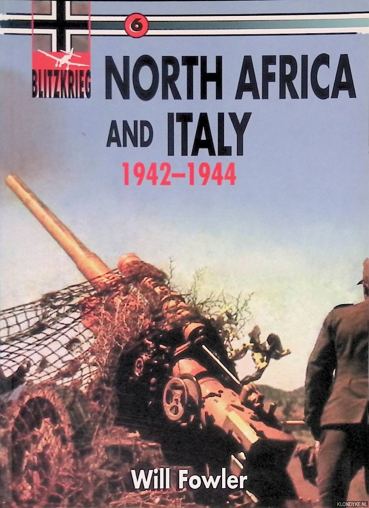 Fowler, Will - Blitzkrieg 6: North Africa and Italy 1942-1944