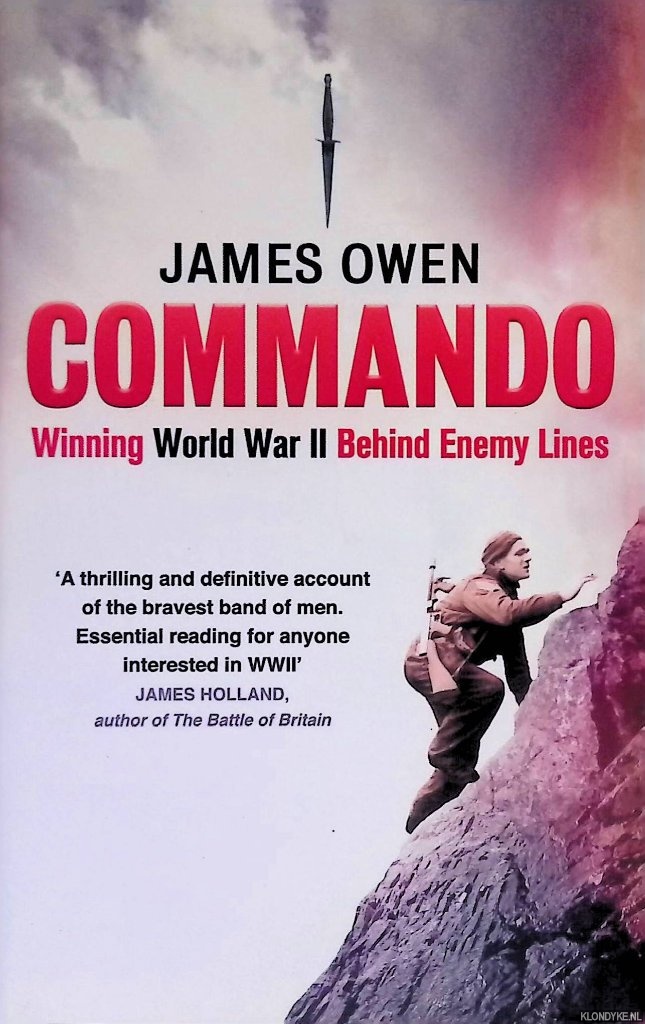 Owen, James - Commando: Winning World War II Behind Enemy Lines
