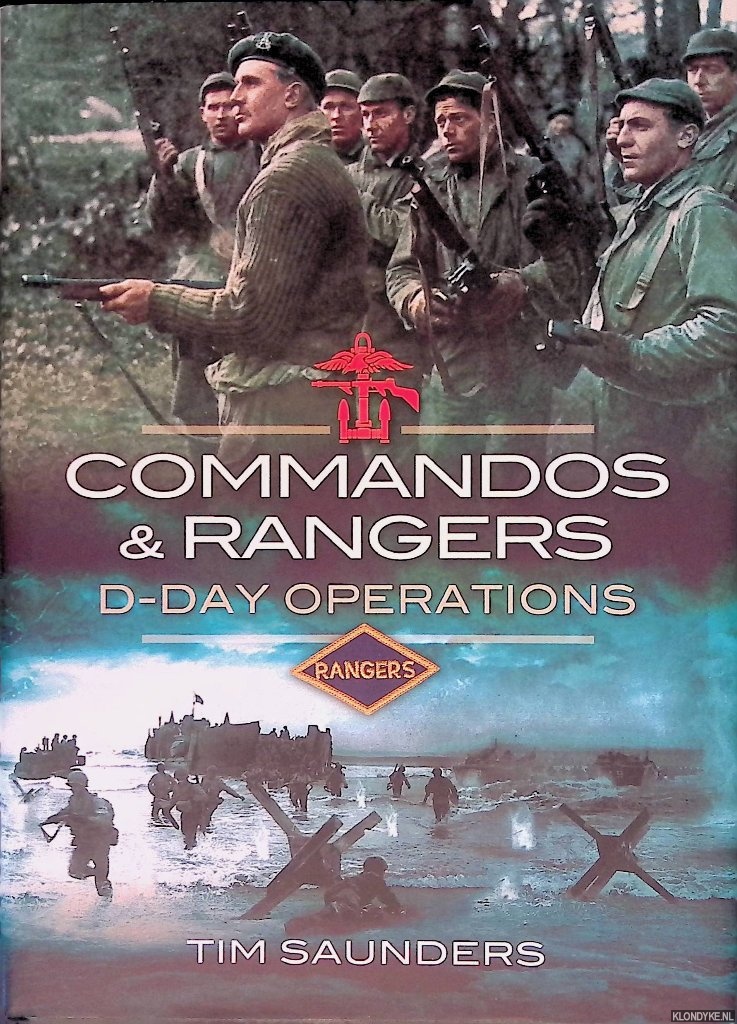 Saunders, Tim - Commandos & Rangers: D-Day Operations