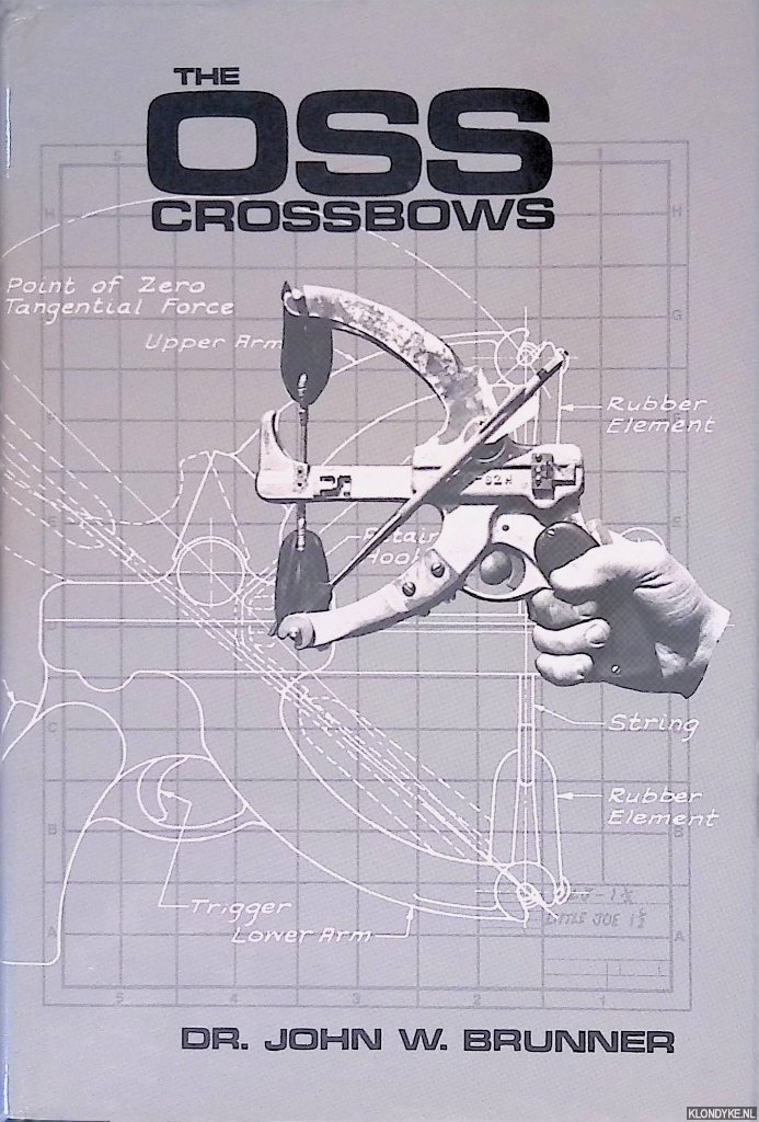 Brunner, Dr. John W. - The Oss Crossbows