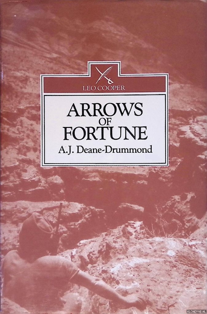 Deane-Drummond, A.J. - Arrows of Fortune