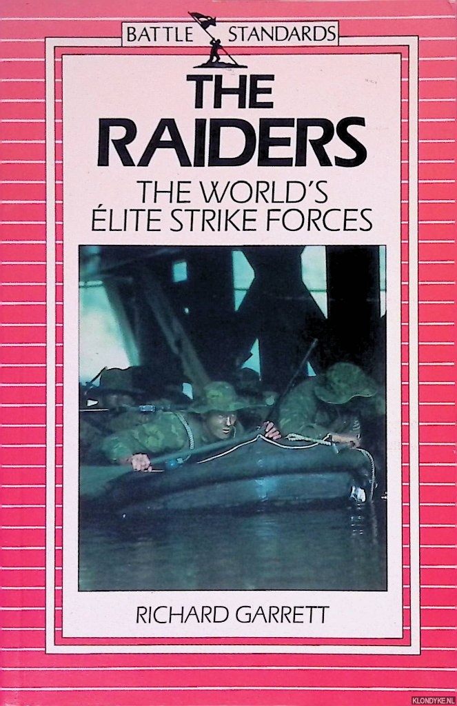 Garrett, Richard - The Raiders: the World's lite Strike Forces