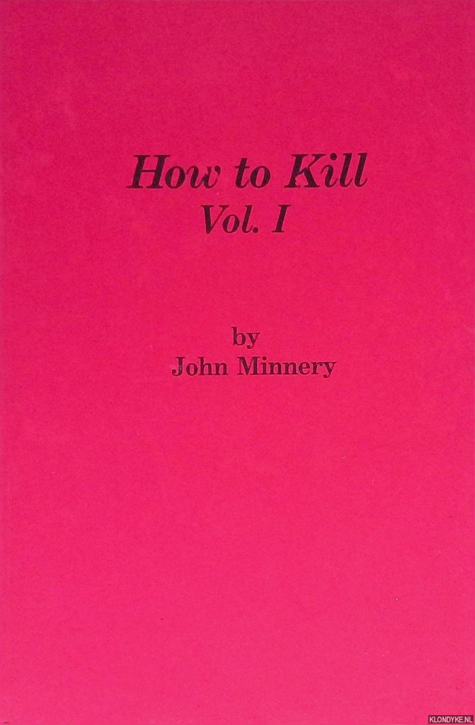 Minnery, John - How to Kill (6 volumes)