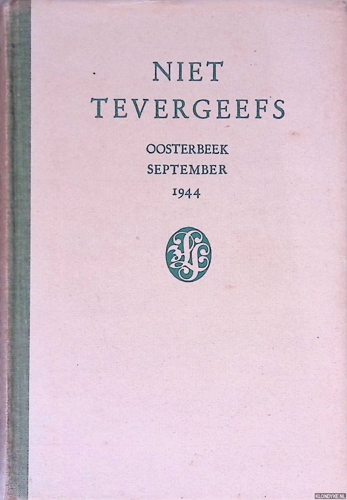 Horst, J. ter - en anderen - Niet Tevergeefs: Oosterbeek's burgers temidden van den strijd der Airbornes september 1944
