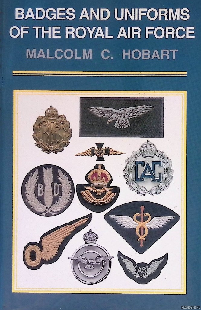 Hobart, Malcolm - Badges and Uniforms of the Royal Air Force