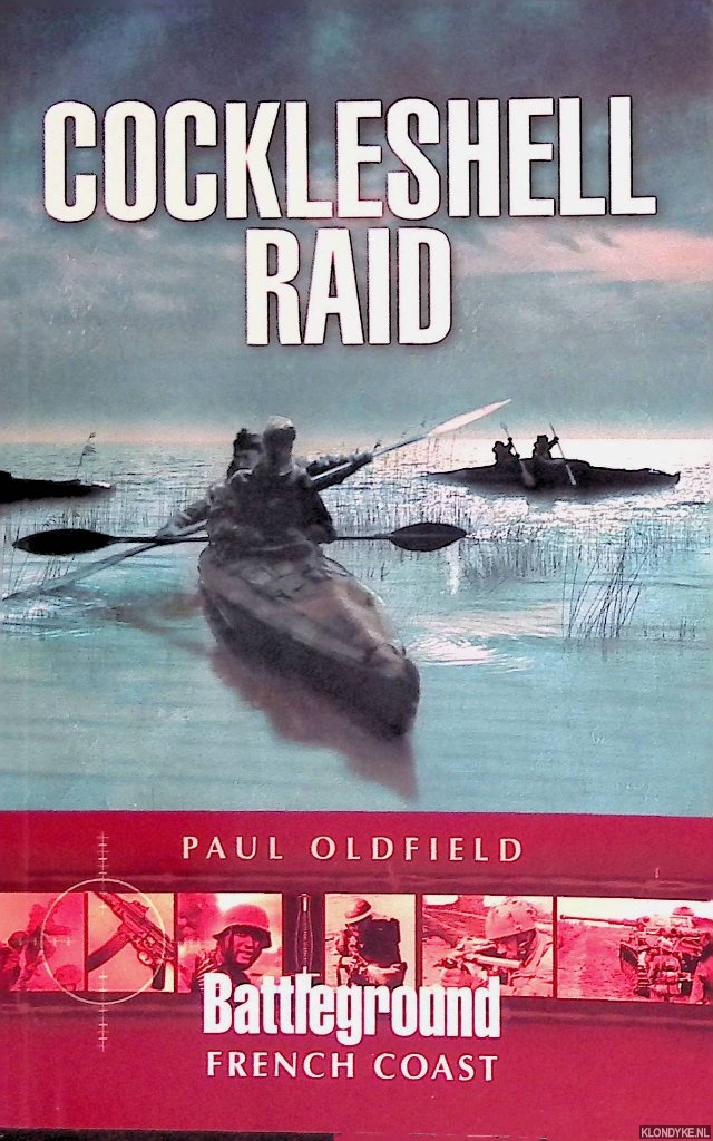 Oldfield, Paul - Cockleshell Raid