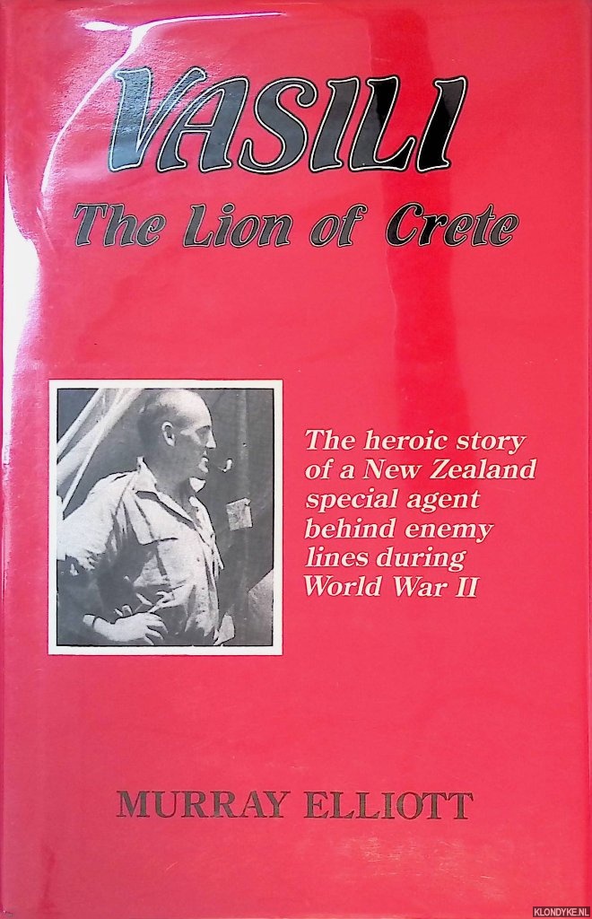 Elliott, Murray - Vasili: The Lion of Crete