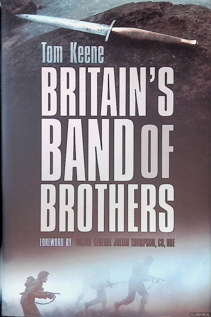 Keene, Tom - Britain's Band of Brothers