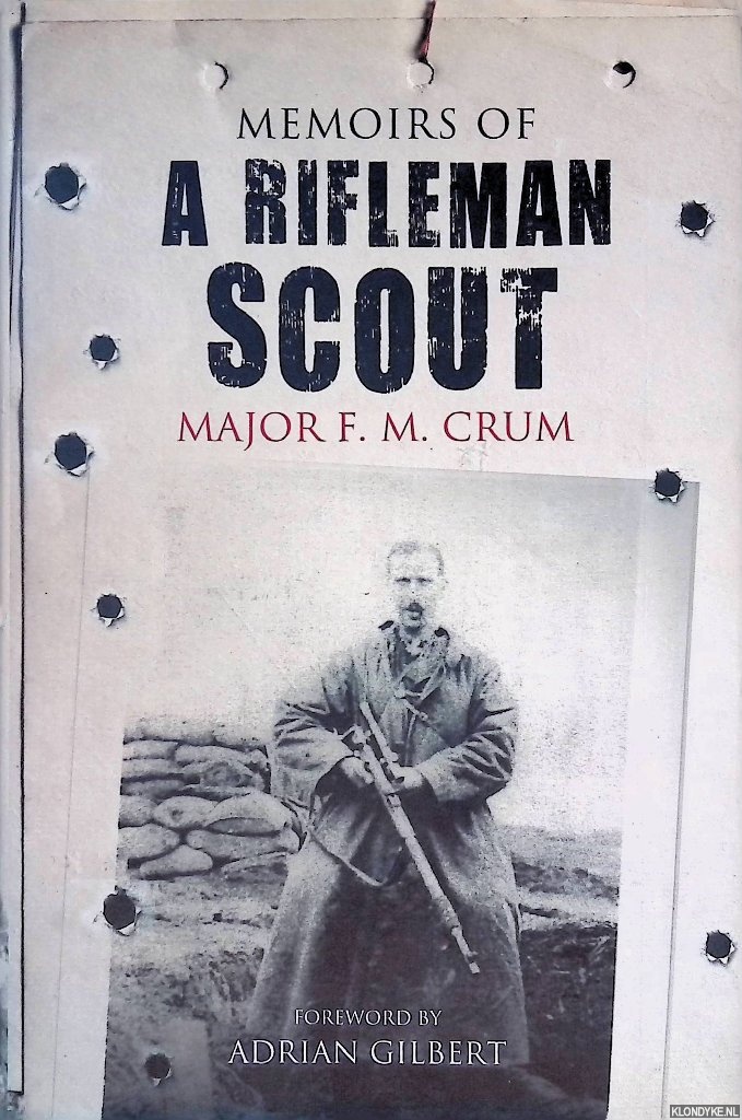 Crum, Major F.M. - Memoirs of a Rifleman Scout