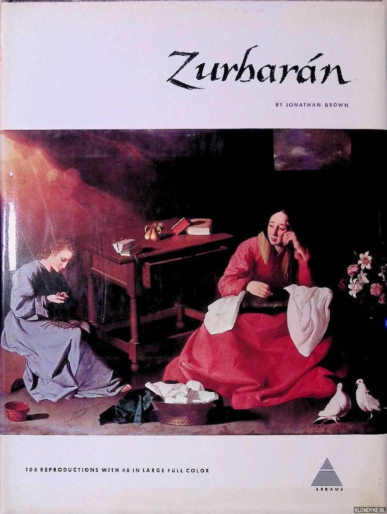 Brown, Jonathan - Zurbarn: 108 reproductions with 48 in large full color