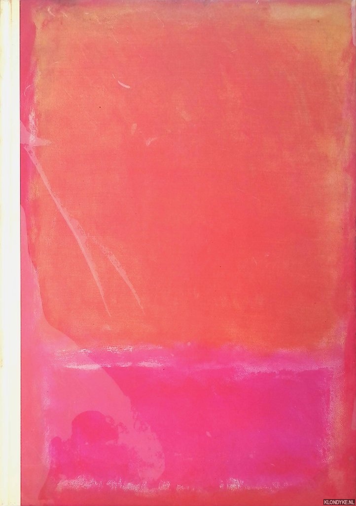 Haftmann, Werner & Donald McKinney (essays) - Mark Rothko: March 21 to May 9 1971