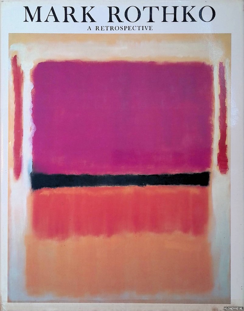Waldman, Diane - Mark Rothko: A Retrospective