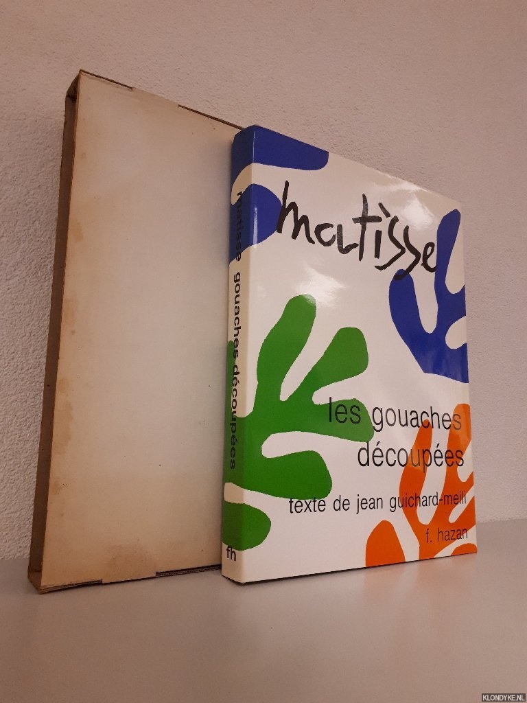 Guichard-Meili, Jean - Les gouaches dcoupes de Henri Matisse