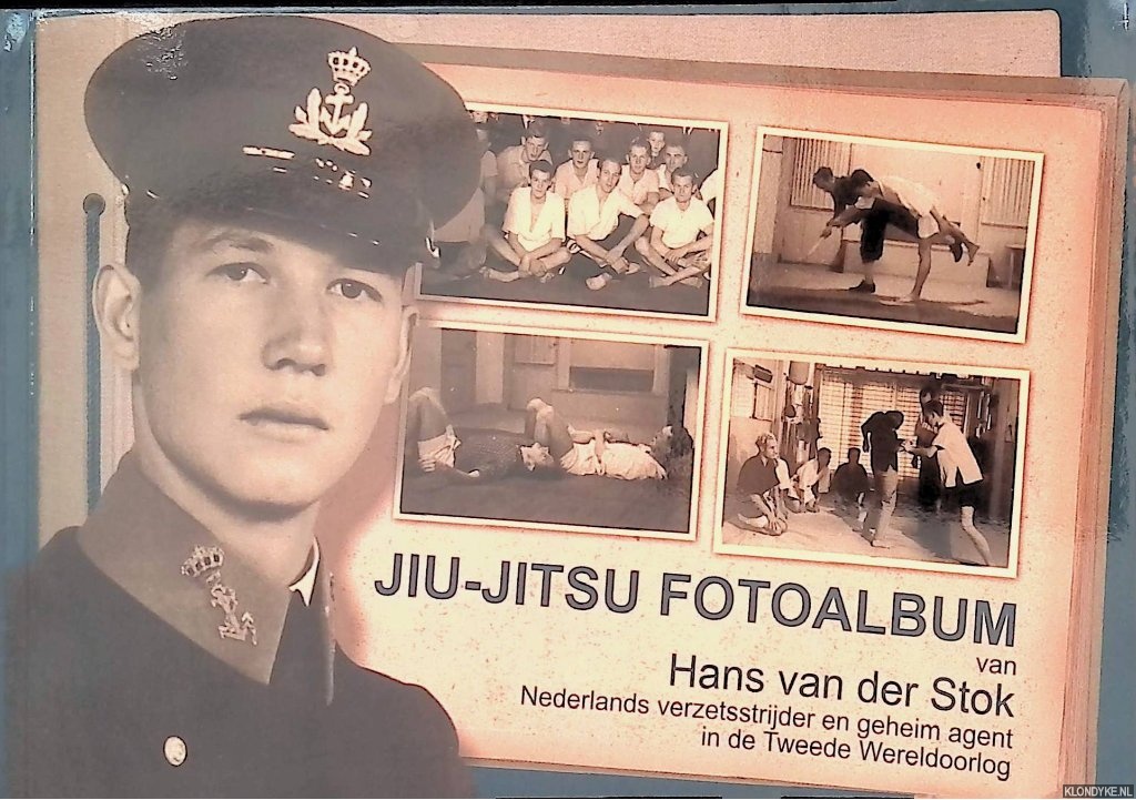 Smits, J.H.G. (bezorgd door) - Jiu-Jitsu Fotoalbum van Hans van der Stok: Nederlands Verzetstrijder en geheim agent in de Tweede Wereldoorlog