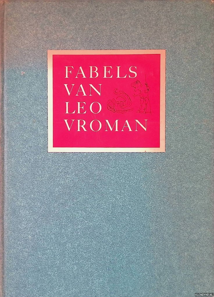 Vroman, Leo & Peter Vos - Fabels van Leo Vroman Met prenten van Peter Vos