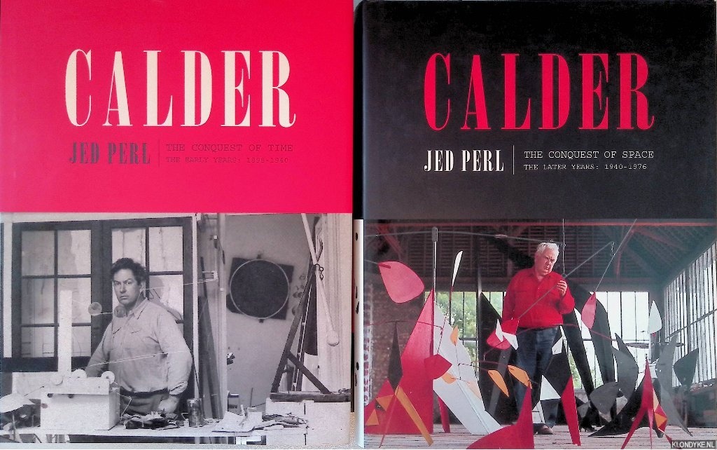 Pearl, Jed - Calder: The Conquest of Time: The Early Years 1898-1940; Calder: The Conquest of Space: The Later Years 1940-1976 (2 volumes)