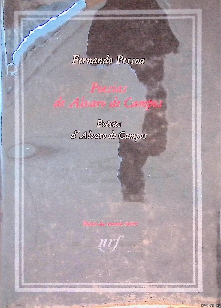 Pessoa, Fernando - Poesias de Alvaro de Campos = Posies d'Alvaro de Campos