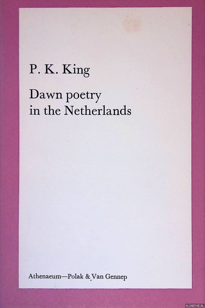 King, P.K. - Dawn poetry in the Netherlands