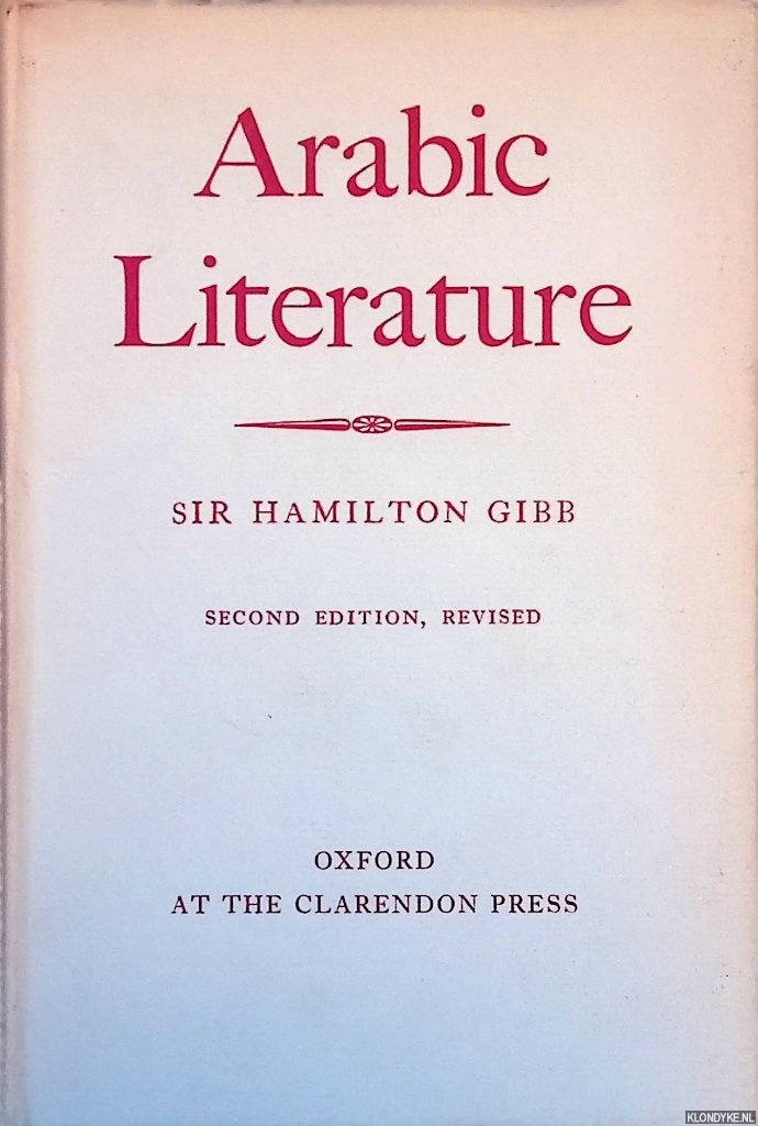 Gibb, Sir Hamilton - Arabic Literature