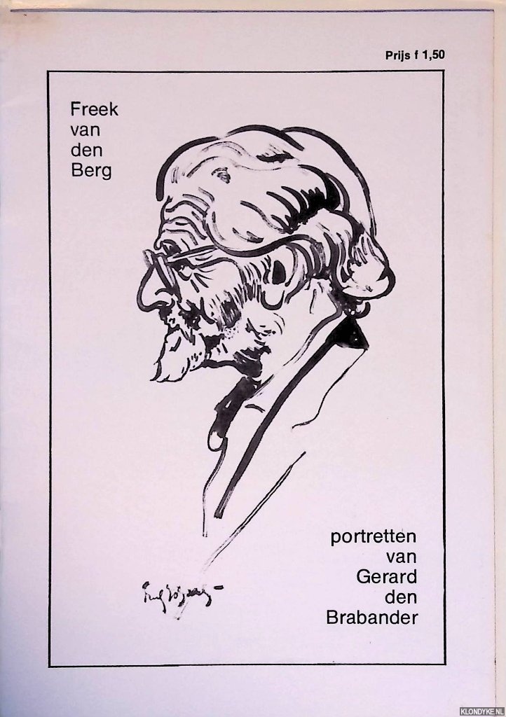 Roodenburg, Klaas - Freek van den Berg: Portretten van Gerard den Brabander *met GESIGNEERDE kaart*