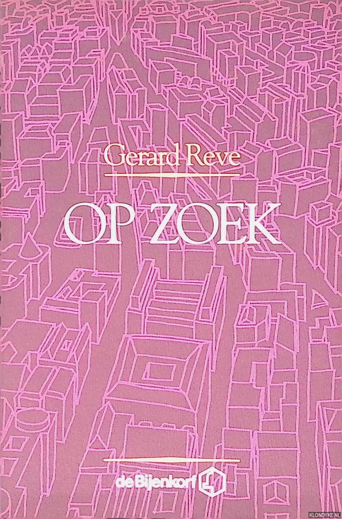 Reve, Gerard - Op zoek