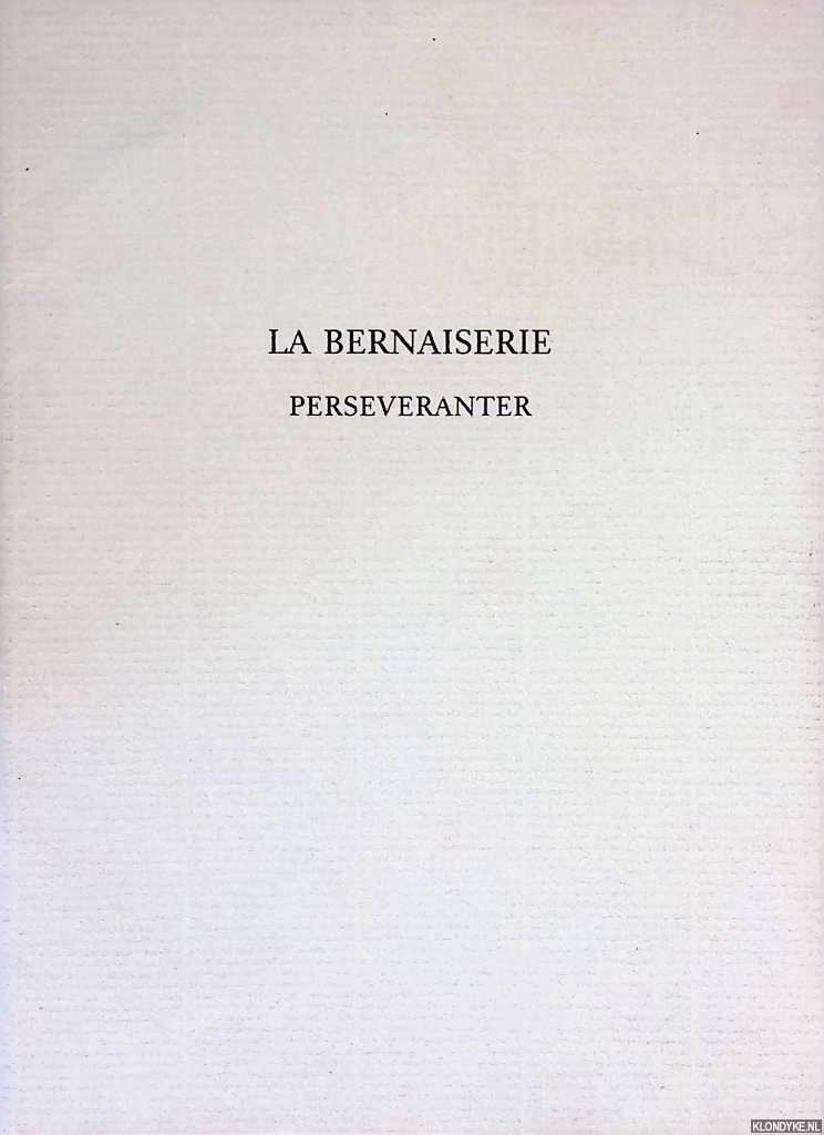 Leberecht, Peter - La bernaiserie: novebersuite voor Ferd Veelenturf