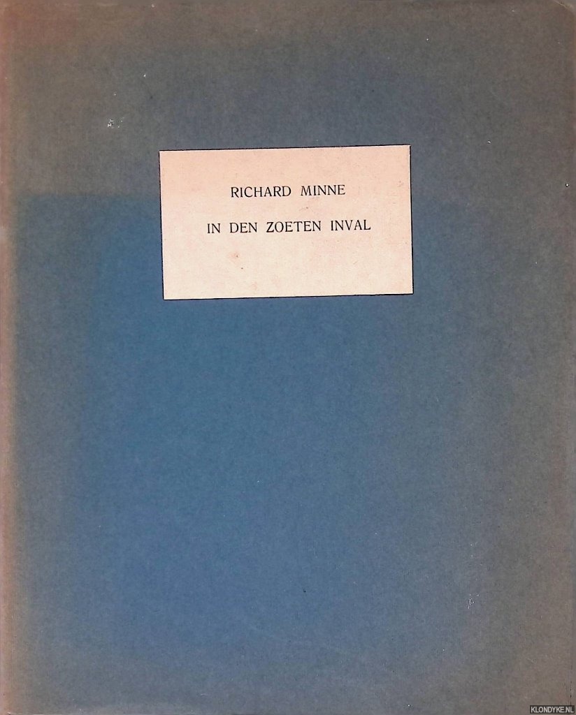 Minne, Richard - In den zoeten inval
