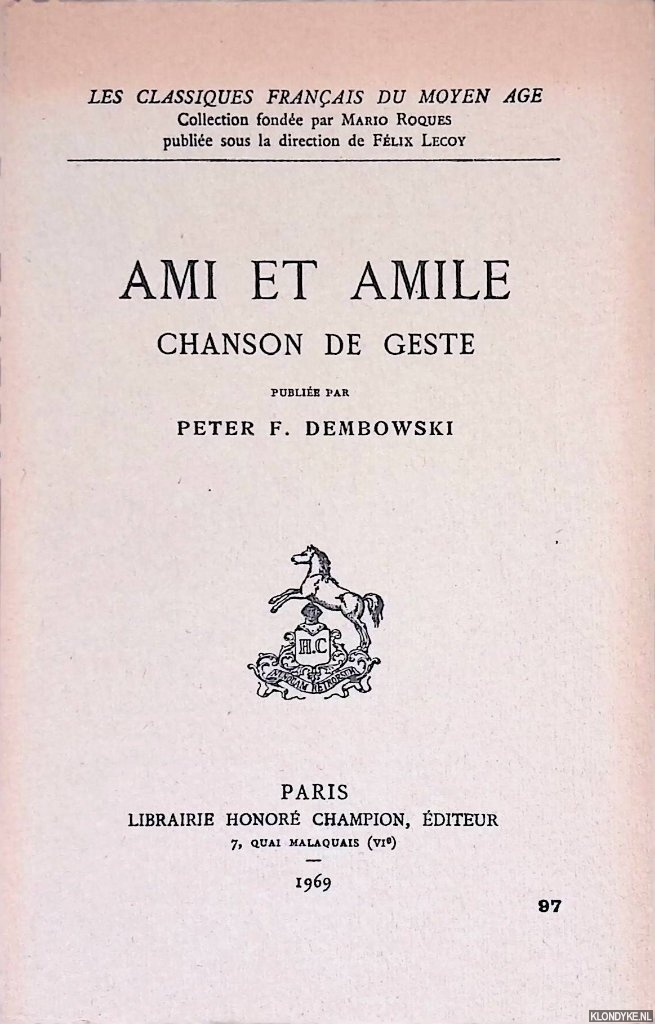 Dembowski, Peter F. - Ami et Amile: chanson de geste